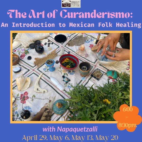 The Art of Curanderismo: An Introduction to Mexican Folk Healing